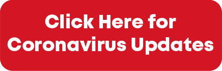 Click Here for Coronavirus Updates